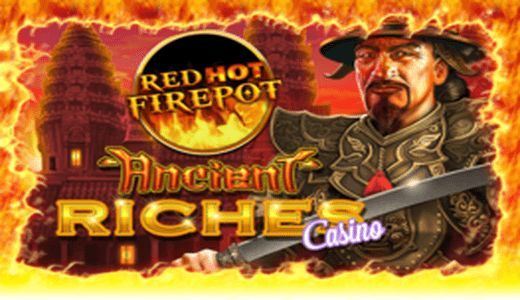 Ancient Riches Casino Red Hot Firepot